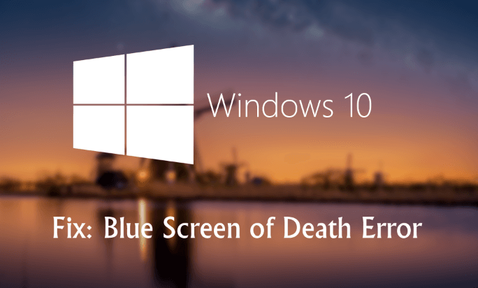 Top 7 Ways To Fix Blue Screen After Windows 10 Update