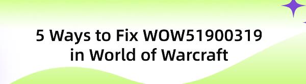 fix-WOW51900319-error