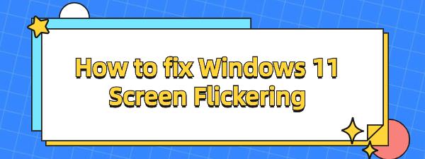 fix-screen-flickering