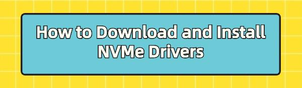 download-and-install-NVMe-drivers