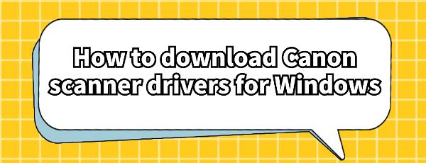download-Canon-scanner-drivers