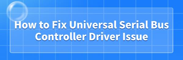 fix-usb-controller-driver-issue