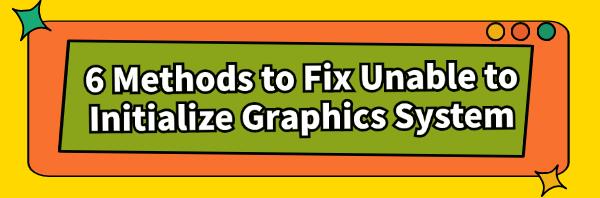 fix-graphics-initialization-issue