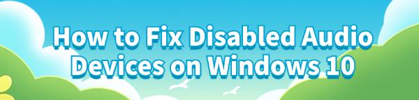 fix-disabled-audio-devices