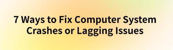 fix-computer-system-crashes-or-lagging