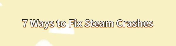 ways-to-fix-steam-crashes