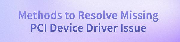 resolve-missing-pci-device-driver