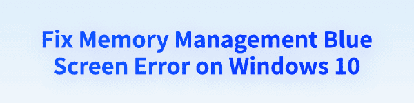 memory-management-bsod-windows-10