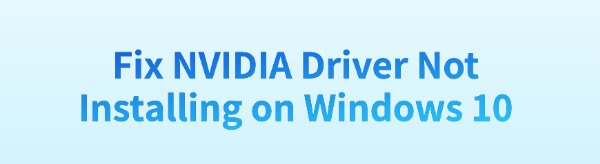 nvidia-driver-not-installing-windows