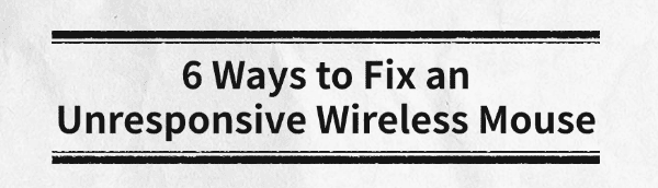 an-unresponsive-wireless-mouse-fixed