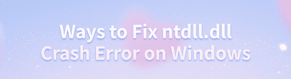 fix-ntdll-dll-crash-error