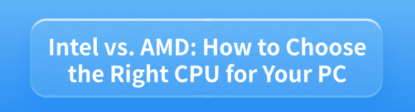 choose-amd-or-intel-cpu